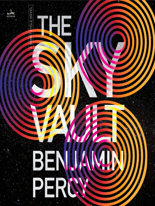 Title details for The Sky Vault by Benjamin Percy - Available